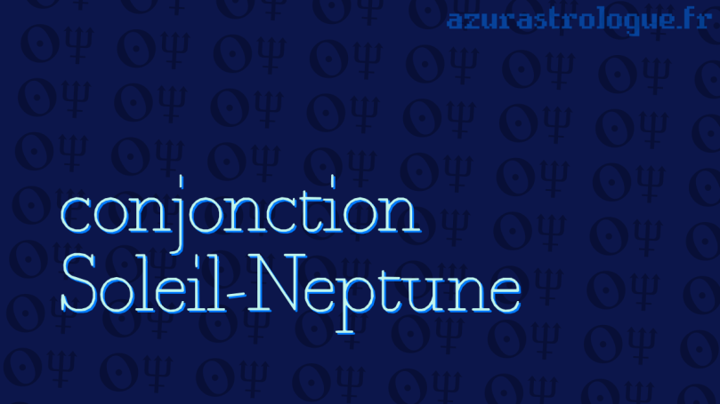 conjonction Soleil Neptune